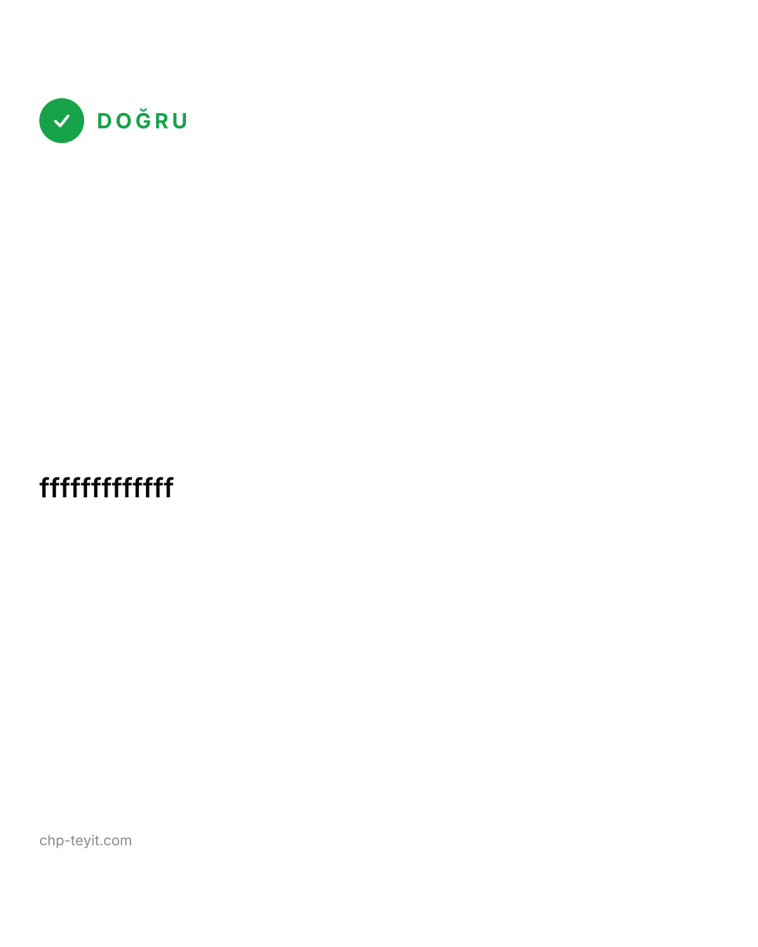 Doğrusu: fffffffffffff